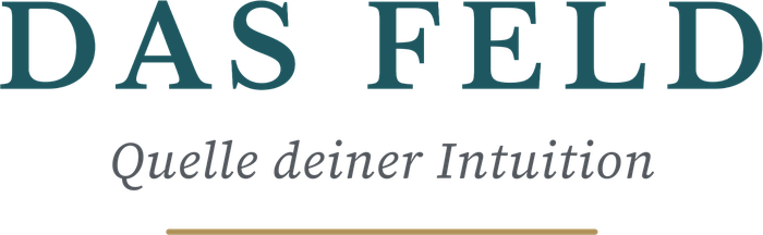 Das Feld – Quelle deiner Intuition